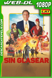 Sin glasear (2024) 1080p WEB-DL Latino