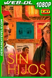 Sin Hijos (2020) 1080p WEB-DL Latino