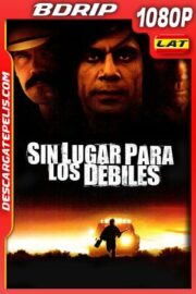Sin lugar para los débiles (2007) 1080p BDrip Latino