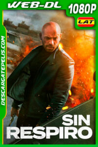 Sin respiro (2022) 1080p WEB-DL Latino