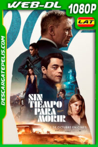 Sin tiempo para morir (2021) 1080p WEB-DL Latino