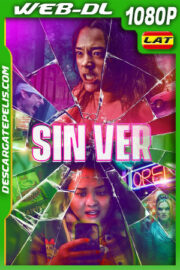 Sin Ver (2023) 1080p WEB-DL Latino
