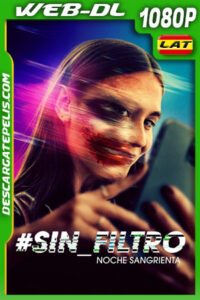 #Sin_Filtro Noche Sangrienta (2022) 1080p WEB-DL Latino