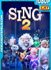 Sing 2: ¡Ven y canta de nuevo! (2021) 1080p BRrip Latino