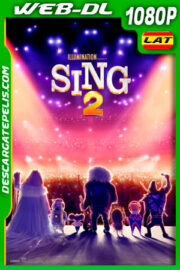 Sing 2: ¡Ven y canta de nuevo! (2021) 1080p WEB-DL Latino