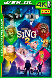 Sing 2: ¡Ven y canta de nuevo! (2021) 4K WEB-DL HDR Latino