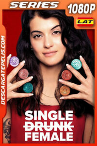 Single Drunk Female Temporada 1 (2022) 1080p WEB-DL Latino