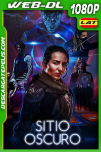 Sitio Oscuro (2018) 1080p WEB-DL Latino