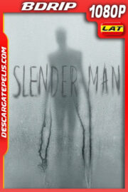 Slender Man (2018) 1080p BDrip Latino