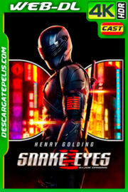 Snake Eyes: El origen (2021) 4K WEB-DL HDR