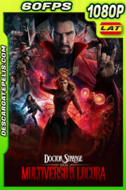 Doctor Strange en el multiverso de la locura (2022) 1080p 60FPS WEB-DL Latino