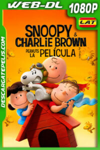 Snoopy y Charlie Brown: Peanuts la película (2015) 1080p WEB-DL Latino