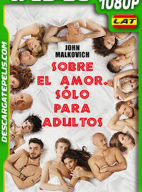 Sobre el Amor Sólo para Adultos (2017) 1080p WEB-DL Latino