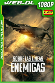 Sobre las Líneas Enemigas (2022) 1080p WEB-DL Latino