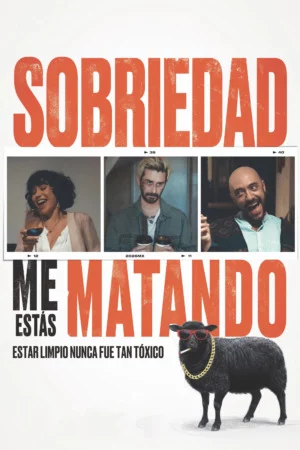Sobriedad, me estás matando (2025) Latino