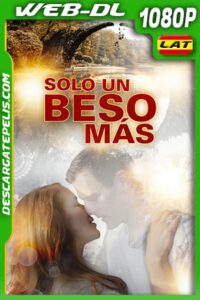 Solo un Beso Más (2019) 1080p WEB-DL Latino