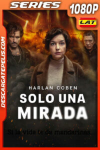 Solo una mirada Temporada 1 (2025) 1080p WEB-DL Latino