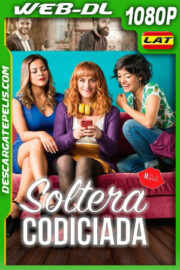 Soltera codiciada (2018) 1080p WEB-DL Latino