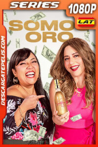 Somos oro Temporada 1 (2024) 1080p WEB-DL Latino