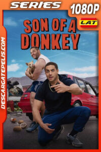 Son of a Donkey Temporada 1 (2025) 1080p WEB-DL Latino