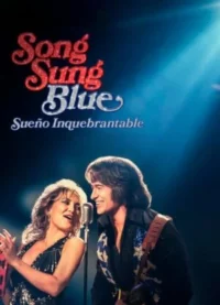 Song Sung Blue: Sueño inquebrantable (2025) Latino
