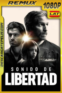 Sonido de libertad (2023) 1080p Remux Latino
