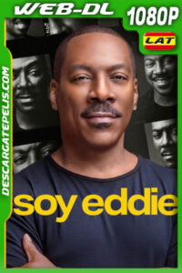 Soy Eddie (2025) 1080p WEB-DL Latino