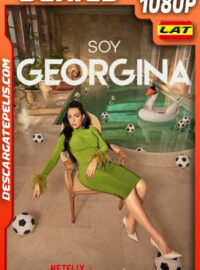 Soy Georgina (2022) Temporada 1 1080p WEB-DL Español