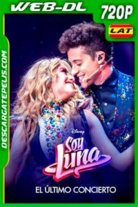 Soy Luna el Ultimo Concierto (2021) 720p WEB-DL Latino