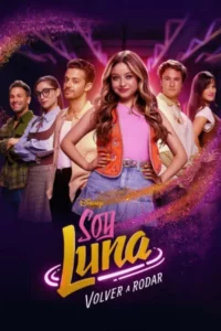 Soy Luna: Volver a rodar Temporada 1 Latino