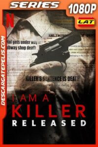 Soy un asesino Libertad condicional (2020) Temporada 1 1080p WEB-DL Latino – Ingles