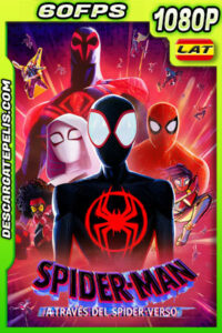 Spider-Man: A través del Spider-Verso (2023) 1080p 60FPS WEB-DL Latino