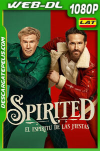 Spirited: El espíritu de las fiestas (2022) 1080p WEB-DL Latino
