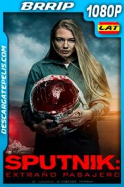 Sputnik: Extraño pasajero (2020) 1080p BRRip Latino
