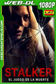 Stalker – El Juego de la Muerte (2021) 1080p WEB-DL Latino