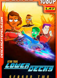 Star Trek: Lower Decks (2021) Temporada 2 1080p WEB-DL Latino