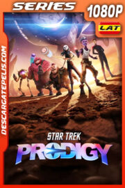 Star Trek: Prodigy (2021) Temporada 1 1080p WEB-DL Latino
