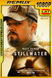 Stillwater (2021) 1080p Remux Latino