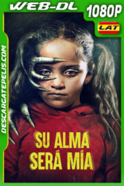 Su Alma Será Mía (2022) 1080p WEB-DL Latino