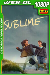 Sublime (2022) 1080p WEB-DL Latino