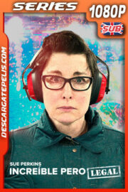 Sue Perkins: Increíble pero legal Temporada 1 (2022) 1080p WEB-DL
