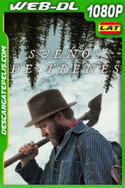 Sueños de trenes (2025) 1080p WEB-DL Latino