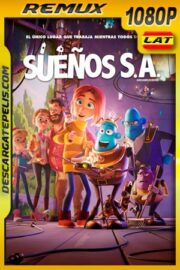 Sueños SA (2020) 1080p Remux Latino