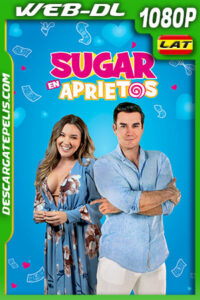 Sugar en aprietos (2022) 1080p WEB-DL Latino