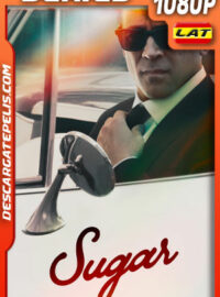 Sugar Temporada 1 (2024) 1080p WEB-DL Latino