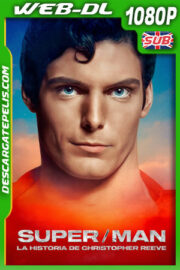 Super/Man: La historia de Christopher Reeve (2024) 1080p WEB-DL
