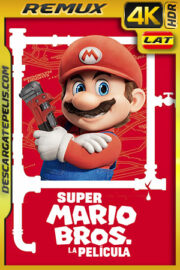 Super Mario Bros. La película (2023) 4K Remux HDR Latino