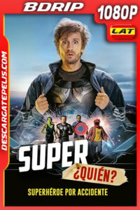 Super ¿quién? (2021) 1080p BDRip Latino