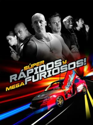 Súper rápidos y mega furiosos (2015) Latino