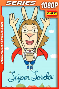 Super Sorda Temporada 1 (2021) 1080p WEB-DL Latino